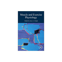 Elsevier Science Publishing Co Inc Muscle and Exercise Physiology (inbunden, eng)