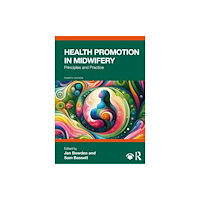 Taylor & francis ltd Health Promotion in Midwifery (häftad, eng)