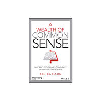 Bloomberg Press A Wealth of Common Sense (inbunden, eng)