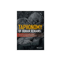 John Wiley And Sons Ltd Taphonomy of Human Remains (inbunden, eng)
