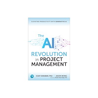 Pearson Education (US) The AI Revolution in Project Management (häftad, eng)