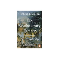 Penguin books ltd The Revolutionary Temper (häftad, eng)