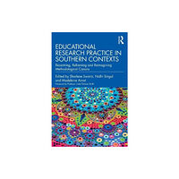 Taylor & francis ltd Educational Research Practice in Southern Contexts (häftad, eng)