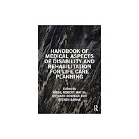 Taylor & francis ltd Handbook of Medical Aspects of Disability and Rehabilitation for Life Care Planning (häftad, eng)