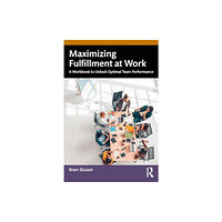 Taylor & francis ltd Maximizing Fulfillment at Work (häftad, eng)