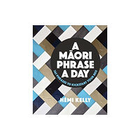Penguin Group (NZ) A Maori Phrase a Day (häftad, eng)