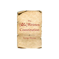 Oxford University Press Inc The (Un)Written Constitution (inbunden, eng)