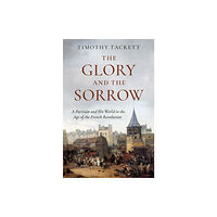Oxford University Press Inc The Glory and the Sorrow (inbunden, eng)