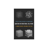 Oxford University Press Inc Quantum International Relations (häftad, eng)