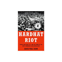 Oxford University Press Inc The Hardhat Riot (häftad, eng)