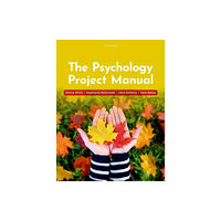 Oxford University Press The Psychology Project Manual (häftad, eng)