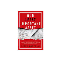 Oxford University Press Inc Our Least Important Asset (inbunden, eng)