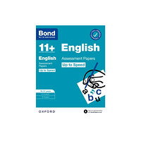 Oxford University Press Bond 11+ English Up to Speed Assessment Papers with Answer Support 10-11 years: Ready for the 2026 exam (for GL Assessme...