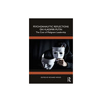 Taylor & francis ltd Psychoanalytic Reflections on Vladimir Putin (häftad, eng)