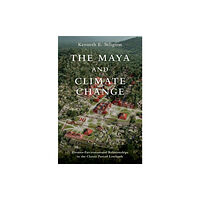 Oxford University Press Inc The Maya and Climate Change (inbunden, eng)