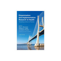 Oxford University Press Inc Dissemination and Implementation Research in Health (inbunden, eng)