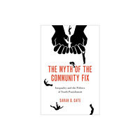 Oxford University Press Inc The Myth of the Community Fix (häftad, eng)