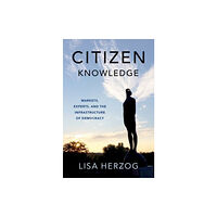 Oxford University Press Inc Citizen Knowledge (inbunden, eng)