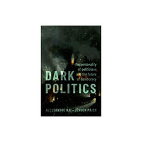 Oxford University Press Inc Dark Politics (häftad, eng)