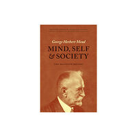 The university of chicago press Mind, Self, and Society (häftad, eng)
