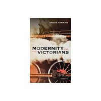 Oxford University Press Modernity and the Victorians (inbunden, eng)