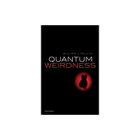 Oxford University Press Quantum Weirdness (häftad, eng)