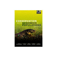 Oxford University Press Conservation and the Genomics of Populations (inbunden, eng)