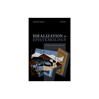 Oxford University Press Idealization in Epistemology (inbunden, eng)