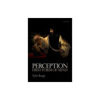 Oxford University Press Perception: First Form of Mind (inbunden, eng)