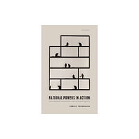 Oxford University Press Rational Powers in Action (häftad, eng)