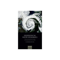 Oxford University Press Geophysical Fluid Dynamics (häftad, eng)