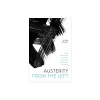 Oxford University Press Austerity from the Left (inbunden, eng)