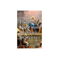 Oxford University Press The Holy Spirit and Christian Experience (häftad, eng)
