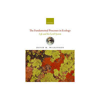 Oxford University Press The Fundamental Processes in Ecology (häftad, eng)