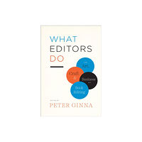The university of chicago press What Editors Do (häftad, eng)