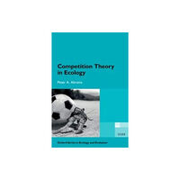 Oxford University Press Competition Theory in Ecology (häftad, eng)