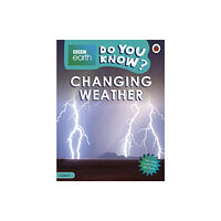 Penguin Random House Children's UK Do You Know? Level 4 – BBC Earth Changing Weather (häftad, eng)
