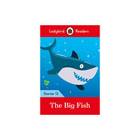Penguin Random House Children's UK Ladybird Readers Starter Level 12 – The Big Fish (ELT Graded Reader) (häftad, eng)