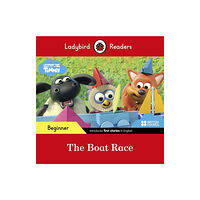 Penguin Random House Children's UK Ladybird Readers Beginner Level - Timmy Time - The Boat Race (ELT Graded Reader) (häftad, eng)