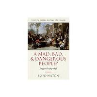Oxford University Press A Mad, Bad, and Dangerous People? (häftad, eng)