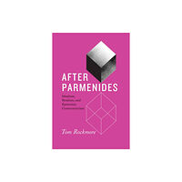 The university of chicago press After Parmenides (inbunden, eng)