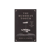 The university of chicago press The Buddha's Tooth (häftad, eng)