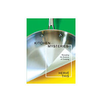Columbia university press Kitchen Mysteries – Revealing the Science of Cooking (häftad, eng)