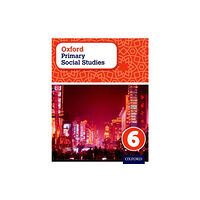 Oxford University Press Oxford Primary Social Studies Student Book 6 (häftad, eng)