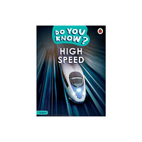 Penguin Random House Children's UK Do You Know? Level 4 - High Speed (häftad, eng)
