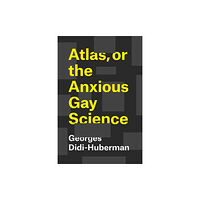 The university of chicago press Atlas, or the Anxious Gay Science (inbunden, eng)