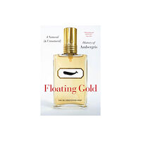 The university of chicago press Floating Gold (häftad, eng)