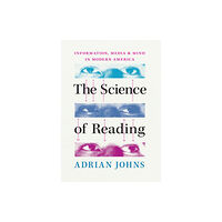 The university of chicago press The Science of Reading (inbunden, eng)