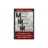 The university of chicago press Money, Morals, and Manners (häftad, eng)