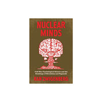 The university of chicago press Nuclear Minds (inbunden, eng)